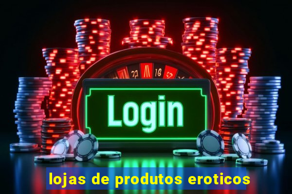 lojas de produtos eroticos